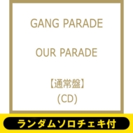 GANG PARADE/ԥॽաour Parade