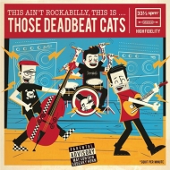 CDアルバム｜Those Deadbeat Cats｜商品一覧｜HMV&BOOKS online