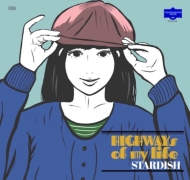 STARDISH/Highways Of My Life