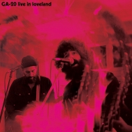 Ga-20/Live In Loveland (Coloured Vinyl)
