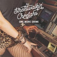 Streetwalkin Cheetahs/One More Drink (Dled)