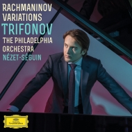 ラフマニノフ、セルゲイ（1873-1943）/Paganini Rhapsody： Trifonov(P) Nezet-seguin / Philadelphia O +chopin ＆ Corell