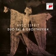 Duo-piano Classical/Tal ＆ Groethuysen： Avec Esprit-gouvy Melan-gueroult Saint-saens T. ysaye