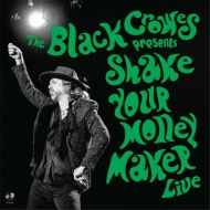 THE BLACK CROWES/Shake Your Money Maker (Live)