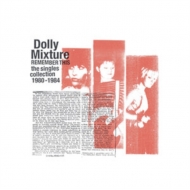 Dolly Mixture/Remember This： The Singles Collection 1980-1984
