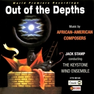 *brass＆wind Ensemble* Classical/Out Of The Depths-music By African-american Composers： Keystone Wind
