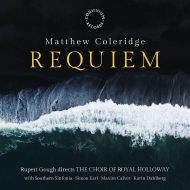 Requiem: Gough / Royal Holloway Cho Southern Sinfonia