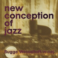 Bugge Wesseltoft/New Conception Of Jazz / New Artwork  Liner Notes (Digi)