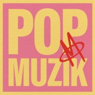 Pop Muzik [2023 Record Store Day Ltd]
