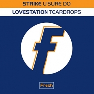 U Sure Do / Teardrops