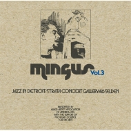 Charles Mingus/Jazz In Detroit / Strata Concert Gallery / 46 Selden Vol.3