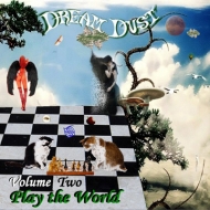 Dream Dust/Play The World Volume Two