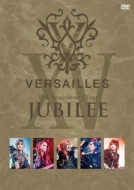 Versailles/15th Anniversary Tour -jubilee-