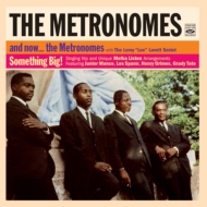 Metronomes (Jazz)/And Now The Metronomes  Something Big!