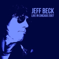 Jeff Beck/Live In Chicago 2007 (Ltd)