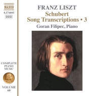 ꥹȡ1811-1886/Complete Piano Works Vol.60-schubert Song Transcriptions Vol.3 Filipec