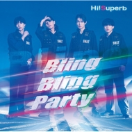 Hi!Superb/Bling Bling Party  (+dvd)