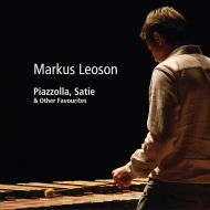 Percussion Classical/Markus Leoson： Piazzolla Satie ＆ Other Favourites