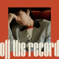 Off the record y񐶎YՁz(+DVD)