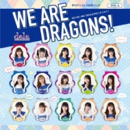dela/We Are Dragons! (A)