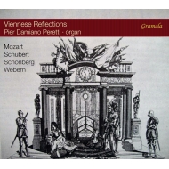 Organ Classical/Pier Damiano Peretti： Viennese Reflections