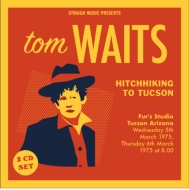 Tom Waits/Hitchhiking To Tucson - Furrs Studio Tucson Arizona 1975