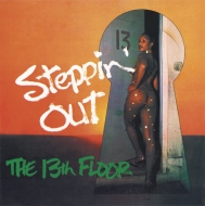 13th Floor (Funk)/Steppin'Out