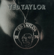 Ted Taylor/Ted Taylor (1976)