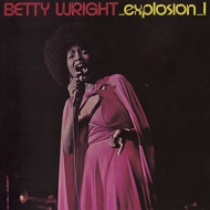 Betty Wright/Explosion