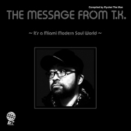 Various/Message From T. k. - It's A Miami Modern Soul World-