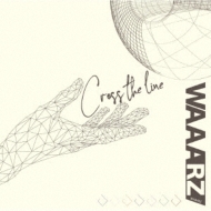 WAAARZ/Cross The Line (A)
