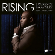 Tenor Collection/Rising： Lawrence Brownlee(T) Kevin J Miller(P)