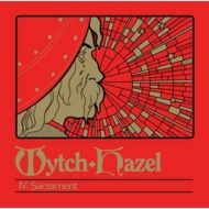 Wytch Hazel/Iv： Sacrament