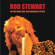 Do You Think This 1978 Broadcast Is Sexy? (2CD)