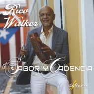 Rico Walker/Con Sabor Y Cadencia