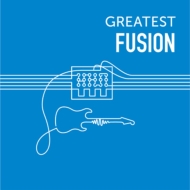 GREATEST FUSION (2CD)