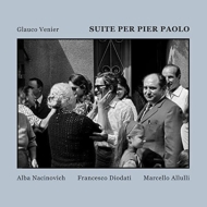 Suite Per Pier Paolo Feat.Alba Nacinovich