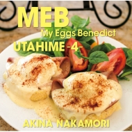 Utahime 4 -My Eggs Benedict-