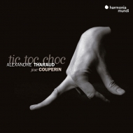 Tic Toc Choc -Keyboard Works : Alexandre Tharaud(P)