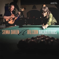 Sienna Dahlen / Bill Coon/Balladextrous