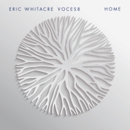 VOCES8/Eric Whitacre： Home