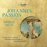 ゼレ、トマス（1599-1663）/Johannes-passion Etc： Adamske / Gottingen Baroque Diwiak Euler Scheller