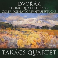 Dvorak String Quartet No.13, Coleridge-Taylor Fantasiestucke : Takacs Quartet