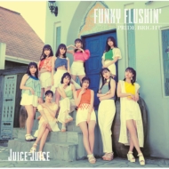 Juice=Juice/ץ饤 ֥饤 / Funky Flushin'(B)(+brd)(Ltd)