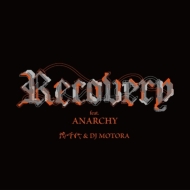   DJ MOTORA/Recovery Feat. Anarchy