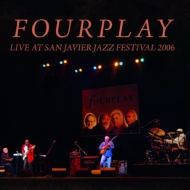 Fourplay/Live At San Javier Jazz Festival 2006 (Ltd)