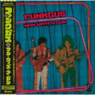 Funkgus/Man With A Gun (Ltd)