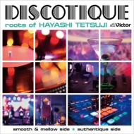 Discotique:Roots Of Tetsuji Hayashi