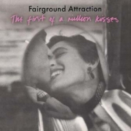 Fairground Attraction/First Of A Million Kisses (Expanded Edition)