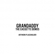 Grandaddy/Sumday： The Cassette Demos (Ltd)